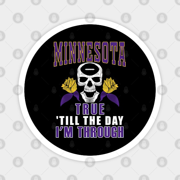 Minnesota Pro Football - Fan Till I'm Through Magnet by FFFM